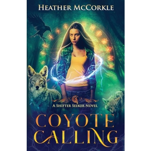 (영문도서) Coyote Calling: A Shifter Seeker Novel Paperback, Compass Press, English, 9781939469175
