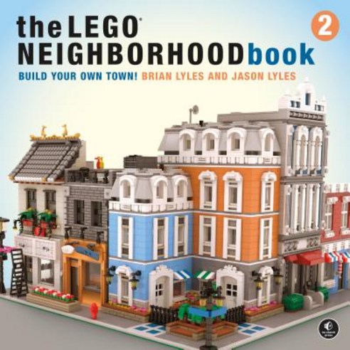 (영문도서) The Lego Neighborhood Book 2: Build Your Own City! Paperback, No Starch Press, English, 9781593279301