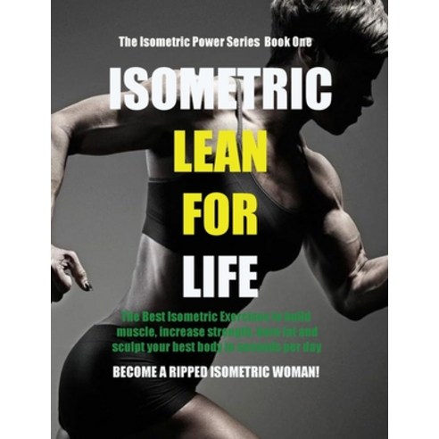 (영문도서) Isometric Lean for Life Paperback, Birch Tree Publishing, English, 9781990089435