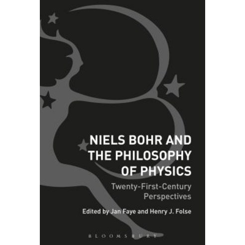 Niels Bohr and the Philosophy of Physics: Twenty-First-Century Perspectives Paperback, Bloomsbury Publishing PLC