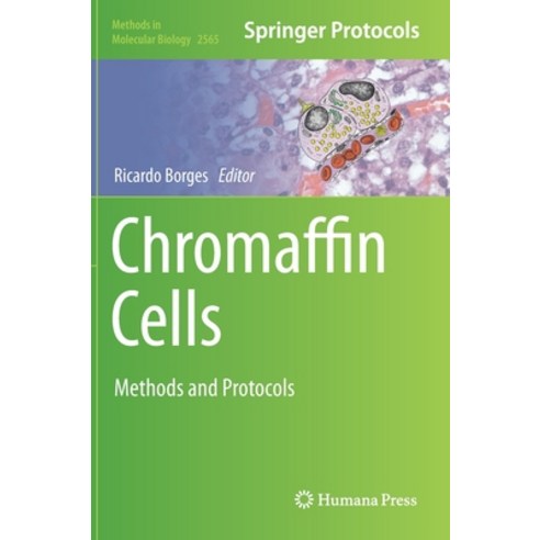 (영문도서) Chromaffin Cells: Methods and Protocols Hardcover, Humana, English, 9781071626702