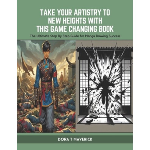 (영문도서) Take Your Artistry to New Heights with this Game Changing Book: The Ultimate Step By Step Gui... Paperback, Independently Published, English, 9798883290113