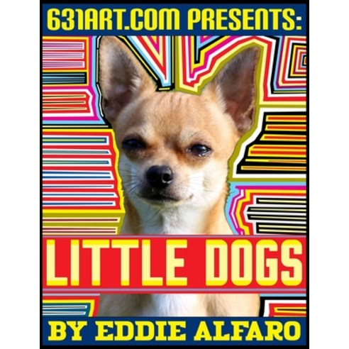 Little Dogs Paperback, Independently Published