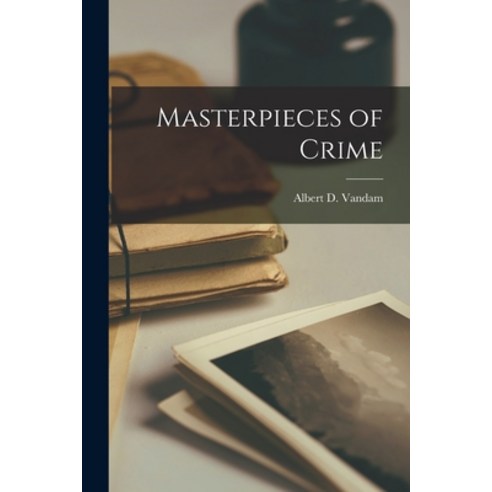 (영문도서) Masterpieces of Crime Paperback, Legare Street Press