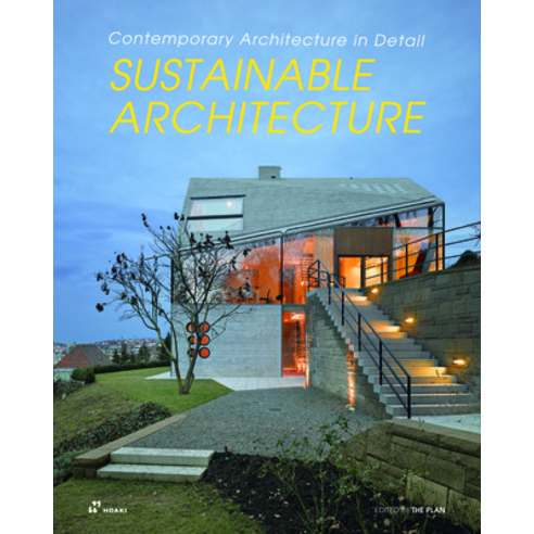 Sustainable Architecture: Contemporary Architecture in Detail Paperback, Hoaki, English, 9788417656430