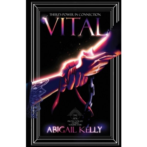 (영문도서) Vital: The New Protectorate Stories: Volume Four Paperback, Abigail Kelly, English, 9781957844060