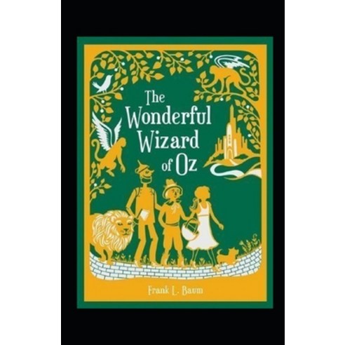 The Wonderful Wizard of Oz Annotated Paperback, Independently Published, English, 9798745719493