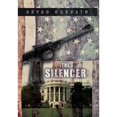 (영문도서) The Silencer Hardcover, Tellwell Talent, English, 9780228885191