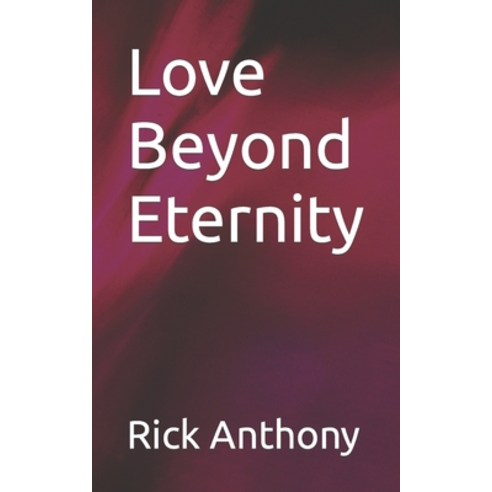 (영문도서) Love Beyond Eternity Paperback, Independently Published, English, 9798390511855