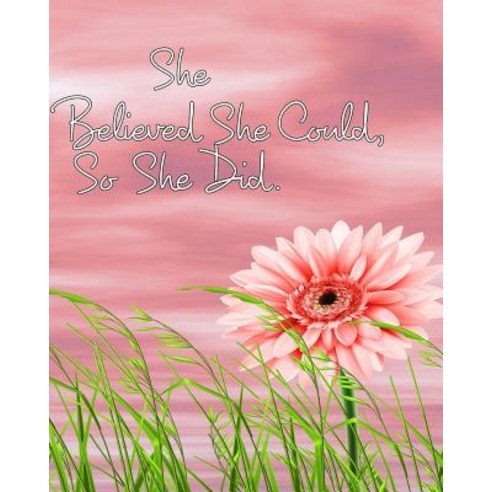 She Believed She Could So She Did Paperback, Blurb, English, 9780464076711