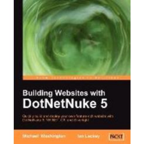 Building Websites with Dotnetnuke 5, Packt Publishing
