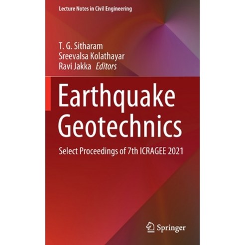 (영문도서) Earthquake Geotechnics: Select Proceedings of 7th Icragee 2021 Hardcover, Springer, English, 9789811656682