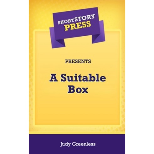 Short Story Press Presents A Suitable Box Paperback, Hot Methods