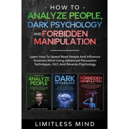 (영문도서) How To Analyze People Dark Psychology And Forbidden Manipulation: Learn How To Speed Read People An... Paperback, Lume Self Publishing Ltd, English, 9781914046032