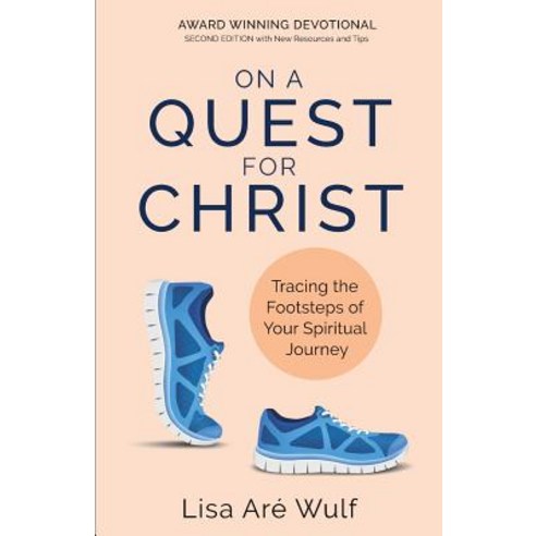 On a Quest for Christ: Tracing the Footsteps of Your Spiritual Journey Paperback, Spiritual Formation House