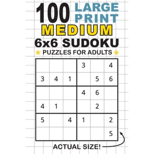 100 Large Print Easy 6x6 Sudoku Puzzles for Adults: Only One Puzzle Per  Page! (Pocket 6x9 Size) (Paperback)(Large Print) 
