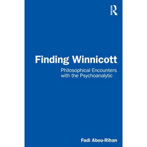 (영문도서) Finding Winnicott: Philosophical Encounters with the Psychoanalytic Paperback, Routledge, English, 9781032391335
