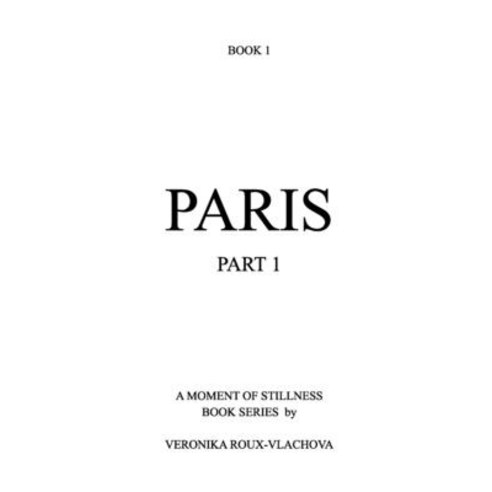 (영문도서) Paris: Part 1 Paperback, Blurb, English, 9798881306458