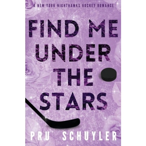 (영문도서) Find Me Under the Stars Paperback, Pru Schuyler, English, 9798869355911