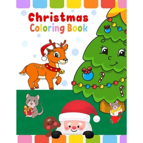 Christmas Coloring Book: Fun Children''s Christmas Gift or Present for Toddlers & Kids Beautiful San... Paperback, Independently Published, English, 9798555427236