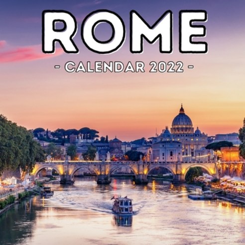 (영문도서) Rome Calendar 2022: 16-Month Calendar Cute Gift Idea For Italy Lovers Women & Men Paperback, Independently Published, English, 9798530443749