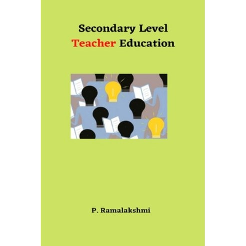 (영문도서) Secondary Level Teacher Education Paperback, Independent Author, English, 9781805456575