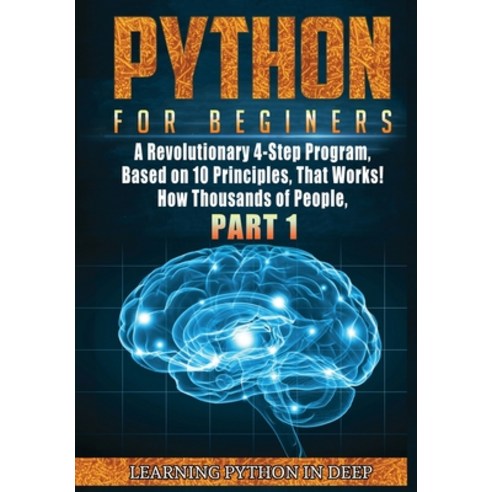 Python for Beginners: Ride the Wave of Artificial Intelligence and Machine Learning with This Crash ... Hardcover, Bookly Ltd, English, 9781801381772