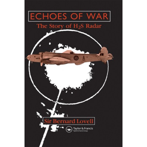 (영문도서) Echoes of War: The Story of H2S Radar Paperback, CRC Press, English, 9780367403058