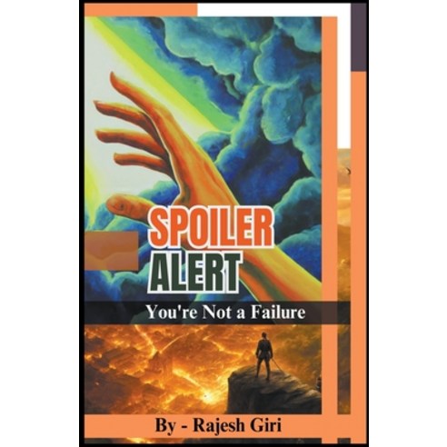 (영문도서) Spoiler Alert: You''re Not a Failure Paperback, Rajesh Giri, English, 9798224611027