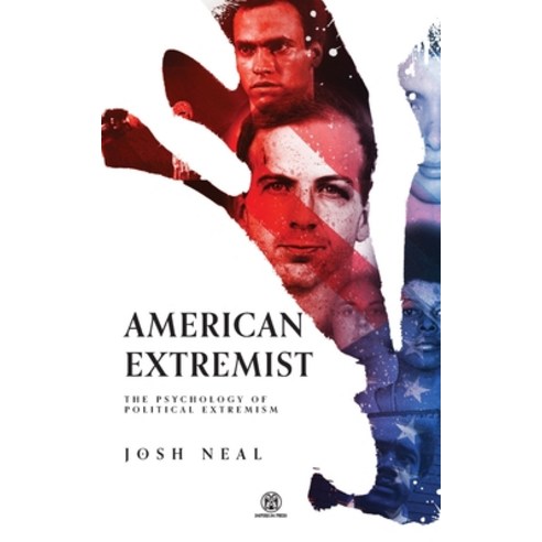 American Extremist: The Psychology of Political Extremism (Imperium Press) Paperback, Imperium Press, English, 9780648859369