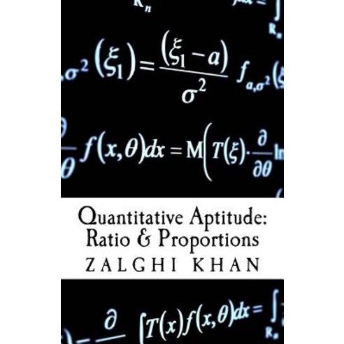 (영문도서) Quantitative Aptitude: Ratio & Proportionality: Exposition Formulas & Tricks Paperback, Createspace Independent Pub..., English, 9781717109767