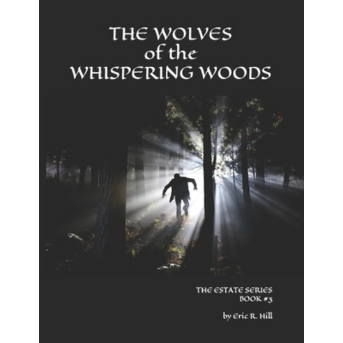 (영문도서) The Wolves of the Whispering Woods Paperback, Independently Published, English, 9798373552226