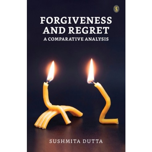 (영문도서) Forgiveness and Regret: A Comparative Analysis Paperback, True Sign Publishing House ..., English, 9789358056310