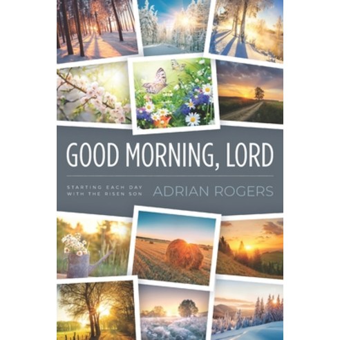 (영문도서) Good Morning Lord: Starting Each Day with the Risen Son Paperback, Innovo Publishing LLC, English, 9781613147665
