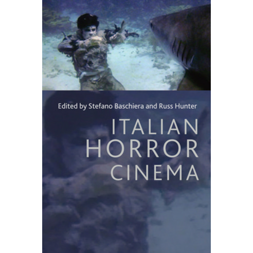 Italian Horror Cinema Paperback, Edinburgh University Press