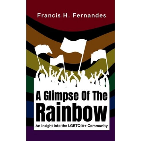 (영문도서) A Glimpse Of The Rainbow Paperback, Notion Press, English, 9798890261007