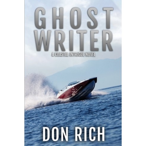 GhostWRITER: A Novel of Coastal Intrigue Paperback, Florida Refugee Press LLC, English, 9781734145083