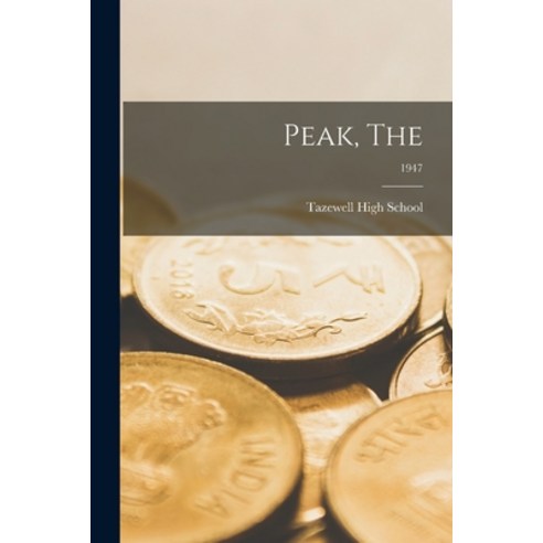 (영문도서) Peak The; 1947 Paperback, Hassell Street Press, English, 9781015219106