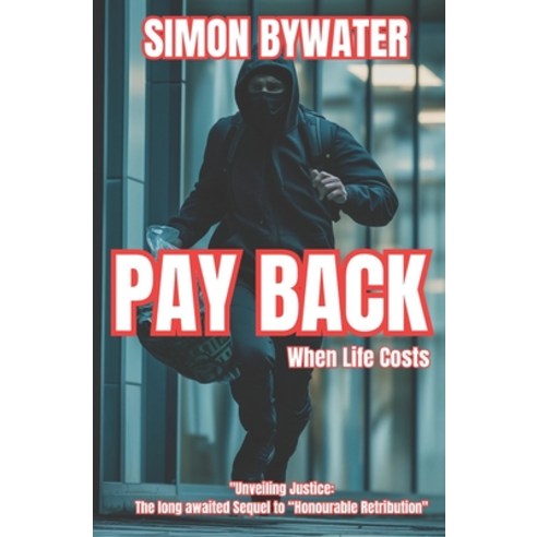 (영문도서) Pay Back: When Life Costs Paperback, Independently Published, English, 9798828141982
