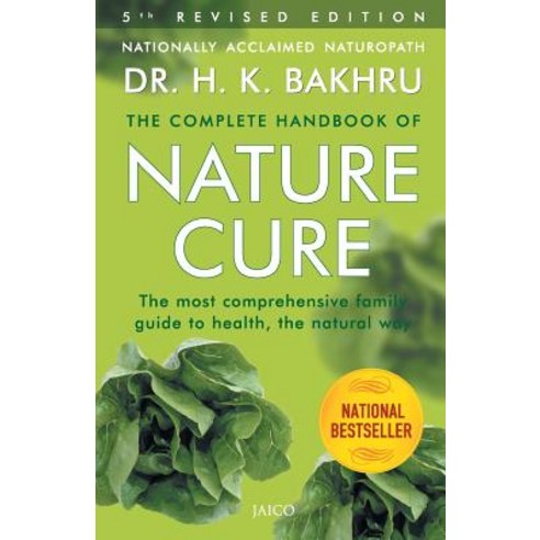 (영문도서) The Complete Handbook of Nature Cure Paperback, Jaico Publishing House, English, 9788172242299