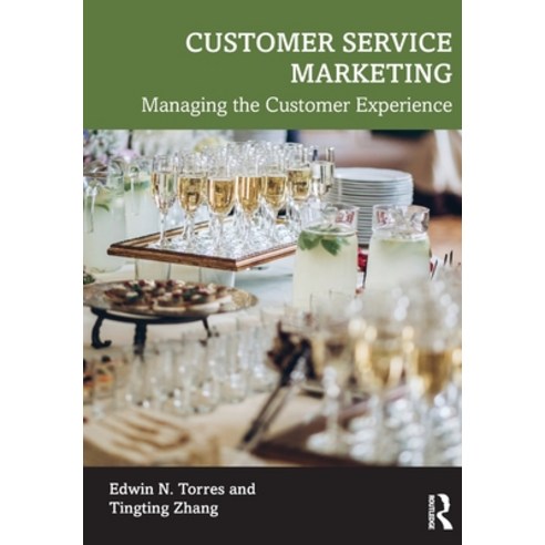 (영문도서) Customer Service Marketing: Managing the Customer Experience Paperback, Routledge, English, 9780367208936