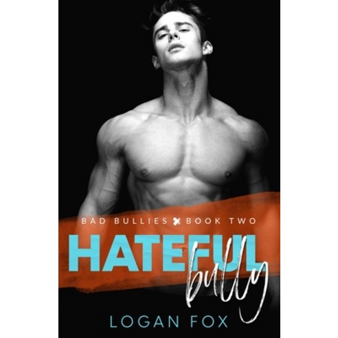 (영문도서) Hateful Bully (Bad Bullies Book Two): A Dark Step Brother Bully Romance Paperback, Independently Published, English, 9798673890189