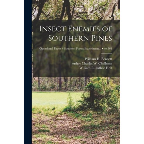 (영문도서) Insect Enemies of Southern Pines; no.164 Paperback, Hassell Street Press, English, 9781015251465