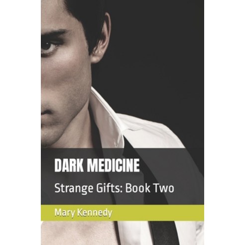 (영문도서) Dark Medicine: Strange Gifts: Book Two Paperback, Independently Published, English, 9798488709485
