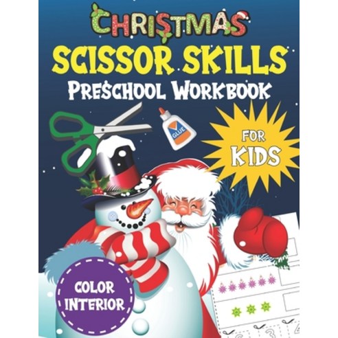 Christmas Scissor Skills Preschool Workbook for Kids: Cut and Paste Activity Book for Preschoolers a... Paperback, Independently Published, English, 9798567613849