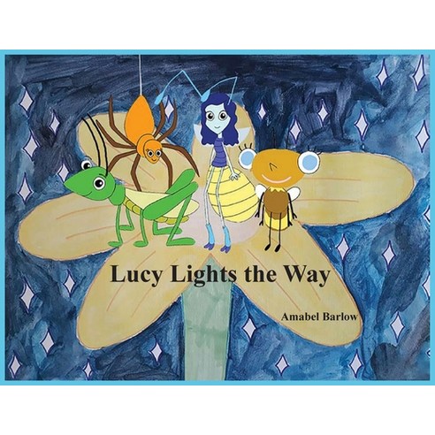 Lucy Lights the Way Paperback, New Generation Publishing, English, 9781800312234