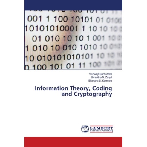 Information Theory Coding and Cryptography Paperback, LAP Lambert Academic Publishing