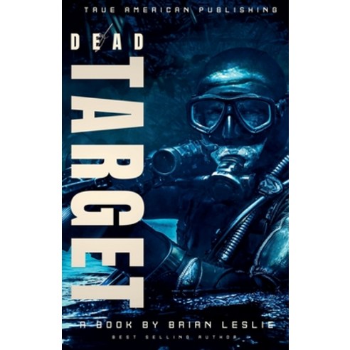 (영문도서) Dead Target Paperback, True American Publishing, English, 9798224342334