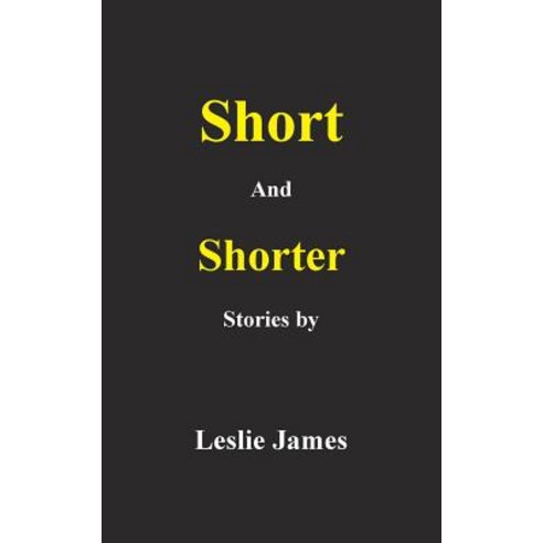 Short and Shorter Stories Paperback, New Generation Publishing