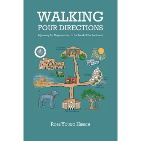 (영문도서) Walking Four Directions: A Journey for Regeneration in the Land of Enchantment Paperback, Sunstone Press, English, 9781632933911